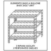 Scaffali inox a bullone IXP 3 ripiani forati Elemento base Completi di bulloni e piedini plastica Bordi antitaglio Finitura lucida Modello SC515FB